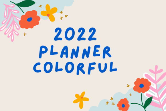 Download 2022 Planner Colorful I KDP - 2022 planner Collection